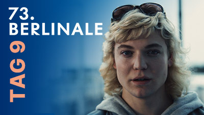 Berlinale 2023 - Tag 9