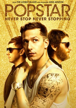 Filmplakat zu Popstar: Never Stop Never Stopping