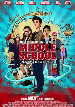 Filmplakat zu Middle School: The Worst Years of My Life
