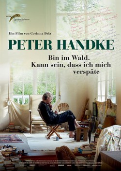 Filmplakat zu Peter Handke - Bin im Wald, kann sein, dass ich mich verspäte...