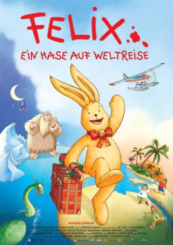 Filmplakat zu Felix - Ein Hase auf Weltreise
