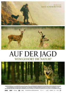 Filmplakat zu Auf der Jagd - Wem Gehört die Natur?
