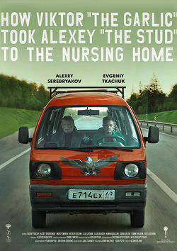Filmplakat zu How Victor 'The Garlic' Took Alexey 'The Stud' to the Nursing Home