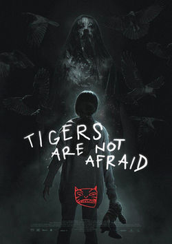 Filmplakat zu Tigers Are Not Afraid