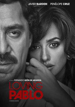 Filmplakat zu Loving Pablo