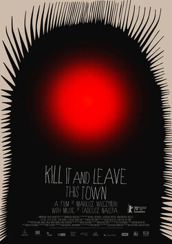 Filmplakat zu Kill It and Leave This Town
