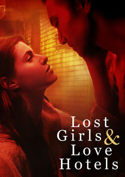 Filmplakat zu Lost Girls & Love Hotels