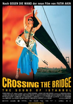 Filmplakat zu Crossing the Bridge - The Sound of Istanbul