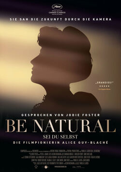 Filmplakat zu Be Natural – Sei du selbst: Die Filmpionierin Alice Guy-Blaché