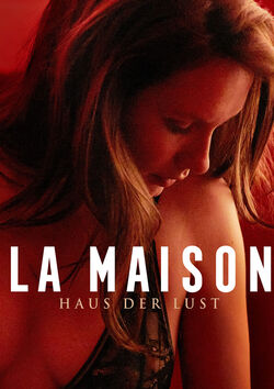 Filmplakat zu La Maison - Haus der Lust