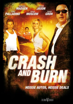 Filmplakat zu Crash and Burn - Heiße Autos, heiße Deal