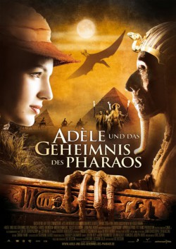 Filmplakat zu Adèle und das Geheimnis des Pharaos