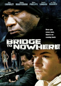Filmplakat zu Bridge to Nowhere