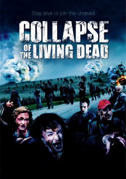 Filmplakat zu Collapse of the Living Dead