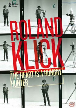 Filmplakat zu Roland Klick - The Heart Is a Hungry Hunter