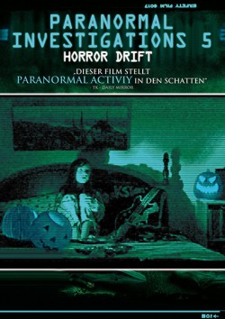 Filmplakat zu Paranormal Investigations 5 - Horror Drift