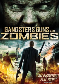 Filmplakat zu Gangsters, Guns & Zombies