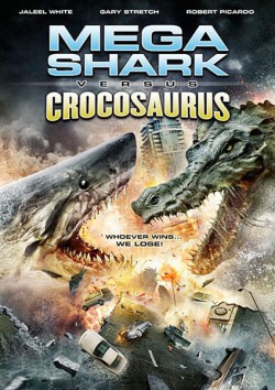 Filmplakat zu Mega Shark vs. Crocosaurus