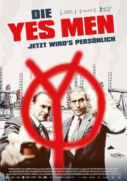 Filmplakat zu Die Yes Men - Jetzt wird's persönlich
