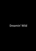 Filmplakat zu Dreamin' Wild