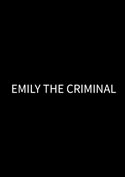 Filmplakat zu Emily the Criminal