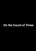 Filmplakat zu On the Count of Three