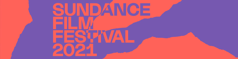 Sundance Film Festival 2021